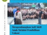 Mengembangkan Soft Skill Anak Melalui Pendidikan Vokasi