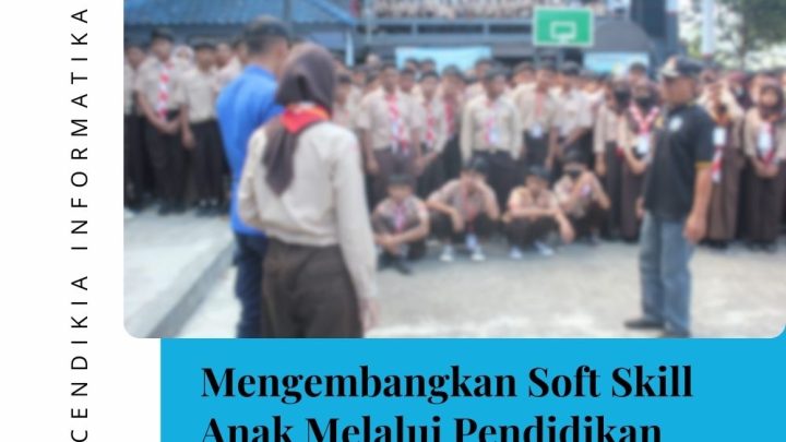 Mengembangkan Soft Skill Anak Melalui Pendidikan Vokasi