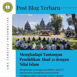 Menghadapi Tantangan Pendidikan Abad 21 dengan Nilai Islam