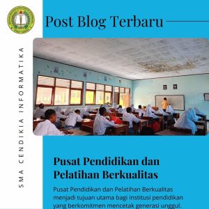 Pusat Pendidikan dan Pelatihan Berkualitas