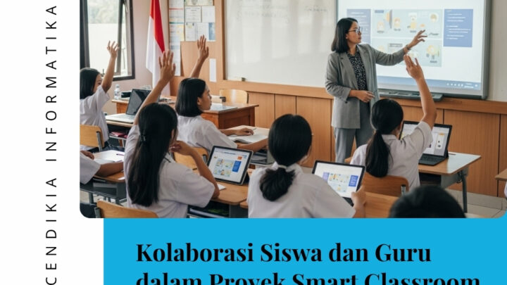 Kolaborasi Siswa dan Guru dalam Proyek Smart Classroom
