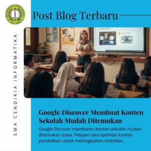 Google Discover Membuat Konten Sekolah Mudah Ditemukan Javabetsport