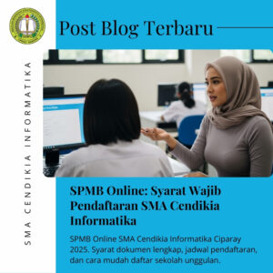 SPMB Online: Syarat Wajib Pendaftaran SMA Cendikia Informatika Javabetsport
